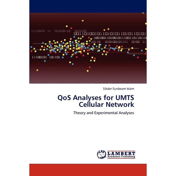 QoS Analyses for UMTS Cellular Network: Theory and Experimental Analyses