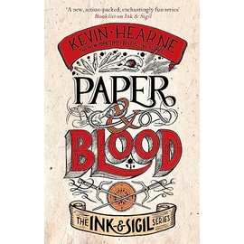 Paper & Blood: Book 2 of the Ink & Sigil series