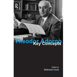 Theodor Adorno: Key Concepts