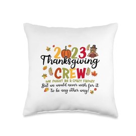 Funny Thanksgiving Fall Season Apparel Thanksgiving Crew 2023 Turkey Family Matching Outfit Throw Pillow, 16x16, Multicolor
