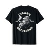 Monkey Cigars And Bad Decisions (on back) T-Shirt