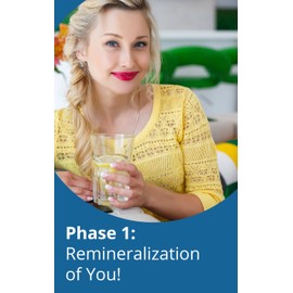  Phase 1: Remineralization of You!