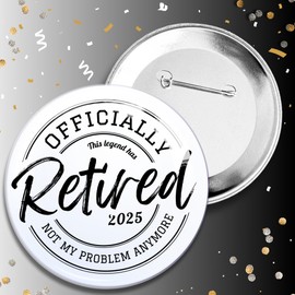 Retired Badge – Funny Retirement Pin Badge for Him or Her – Novelty Leaving Gift for Colleagues, Friends, or Family – Great for Retirement Party Decorations or Keepsake