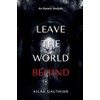 Leave the World Behind: An Esoteric Analysis