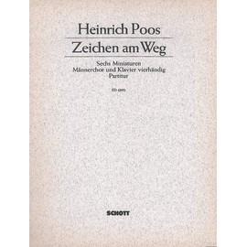Zeichen am Weg: Sechs Miniaturen. men's choir (TTBB) and piano (4 hands). Partition.