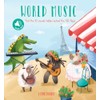 I Love Music - World Music: A Sound Board Book