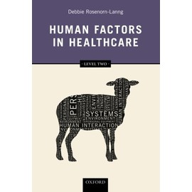 Human Factors in Healthcare: Level Two
