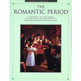 An Anthology of Piano Music Volume 3: The Romantic Period