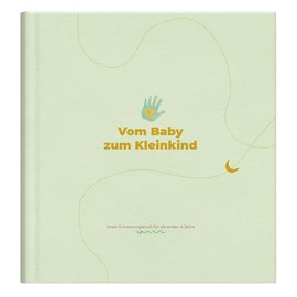 Vom Baby zum Kleinkind: Unser Erinnerungsbuch für die ersten 3 Jahre | Babyalbum zum Momente festhalten | perfektes Geschenk zur Schwangerschaft und Geburt