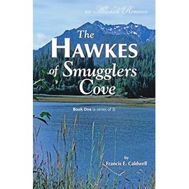 The Hawkes of Smugglers Cove: Book One (A Series of 3)
