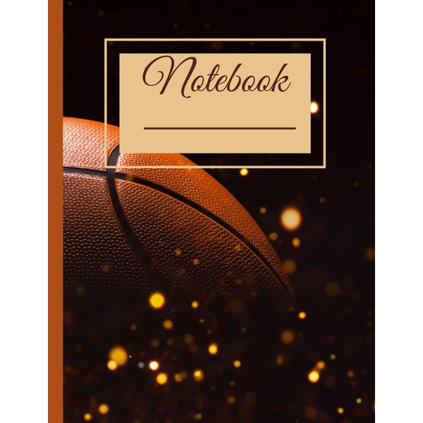 NOTEBOOK FOR SCHOOL: COMPOSITION NOTEBOOK FOR SCHOOL; BASKETBALL THEMED, COLLEGE