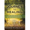 Journey to Healing: The Art and Science of Applied Kinesiology