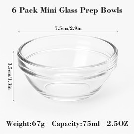 6 Pack Small Glass Bowls,Mini Glass Prep Bowls,2.5oz Small Ramekins,Stackable Condiment Containers,Clear Glass Ingredient Bowls,for Prep Dips,Ice Cream,Snacks,Candy Meal Prep Bowls,Dessert Bowls