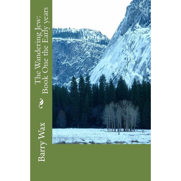 The Wandering Jew: Book One the Early years