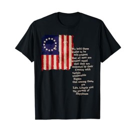 Betsy Ross American Flag the pursuit of Happiness T-Shirt
