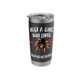 Just A Girl Who Loves Mexican Red Knee Tarantulas Stainless Steel Insulated Tumbler