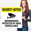 Sigo Signs, Neighborhood Protected by Video Surveillance Sign, 24x24 Inches,