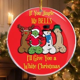 If You Jingle My Bells I'll Give You A White for Him Her Anniversary Engagement - Best Friend - Christmas Ornaments Decorations - Funny Gag Gifts - White Elephant - Stocking Stuffers