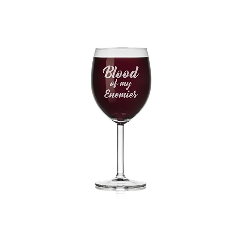 Wine Glass Blood Of My Enemies Funny (Stemmed, 10oz)