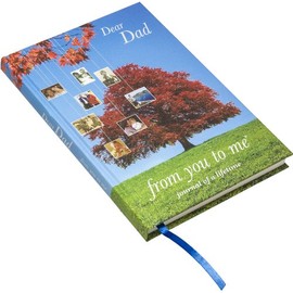 Dear Dad, from you to me Tree design: 13 (Journals of a Lifetime)