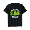 Professional Slime Maker Slime Making T-Shirt