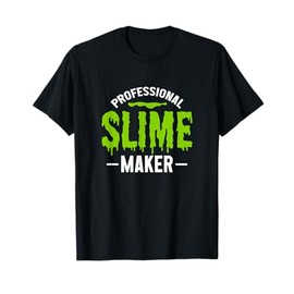 Professional Slime Maker Slime Making T-Shirt