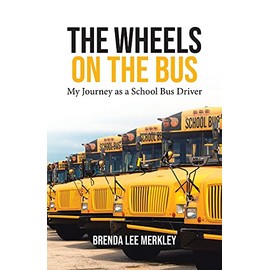 The Wheels on the Bus: My Journey as a School Bus Driver