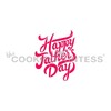 The Cookie Countess Happy Father's Day Brush Script Stencil