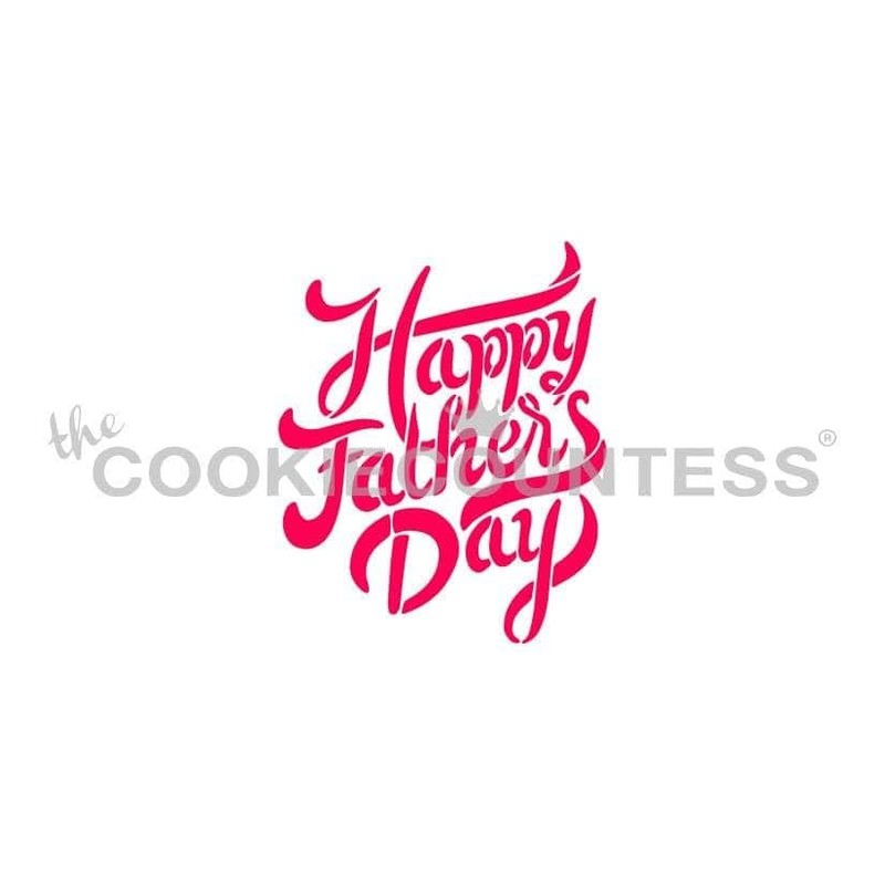 The Cookie Countess Happy Father's Day Brush Script Stencil