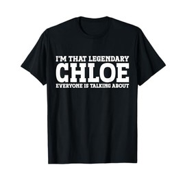 Chloe Personal Name Women Girl Funny Chloe T-Shirt
