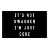 CafePress It's Not Swagger I'm Just Sore Rectangle Bumper Sticker