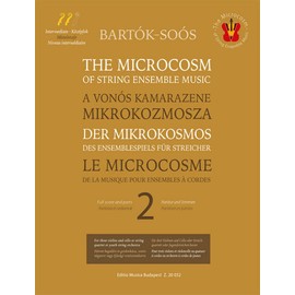 The Microcosm of String Ensemble Music based on Béla Bartók's Mikrokosmos - Intermediate 2 (Three violins and violoncello, String Quartet, String Orchestra)