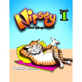 Nipsey the Ginger Cat: Book 1