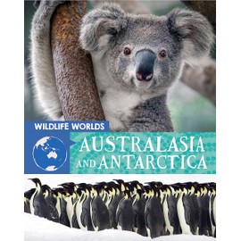 Wildlife Worlds: Australasia and Antarctica