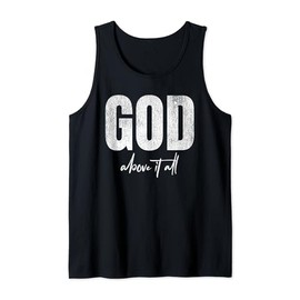 God Above It All Bible Scripture Jesus Workout Men Christian Tank Top