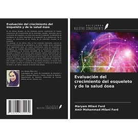 Evaluación del crecimiento del esqueleto y de la salud ósea