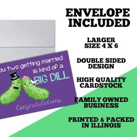 Funny Wedding Card for Newlyweds – Big Dill Silly Pickle Themed Greeting for Bride and Groom Wedding Day- Congratulations to the Happy Couple 4X6 inch Card with Silver Envelope Included