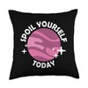 Spoil Yourself Today Bath Bombs Pun Apparel Relaxing Quote Throw