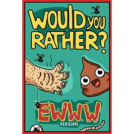 Would You Rather Ewww Version: Would You Rather Questions | Ewww Gross Edition