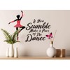 If You Stumble Make it Part of The Dance Wall