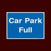 Car Park Full Plastic Sign with double sided fixing tape