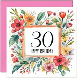 30th Birthday Card for Women - Any Age - Floral Birthday Card for 30 Year old Woman Friend Sister Daughter Mum Aunt thirty, thirtieth cousin Niece