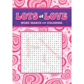 Lots of Love Word Search and Coloring (Coloring Book & Word Search)