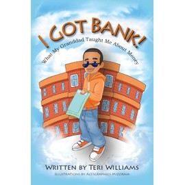 I Got Bank!: What My Granddad Taught Me About Money