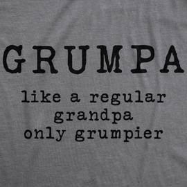 Mens Grumpa Like Regular Grandpa Only Grumpier Tshirt Funny Grandfather Tee Mens Funny T Shirts Sarcastic T Shirt for Men Funny Grandpa T Shirt Novelty Dark Grey XXL
