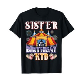 Sister Of The Birthday Ringmaster Circus Party T-Shirt