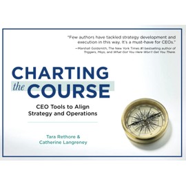 Charting the Course: CEO Tools to Align Strategy and Operations