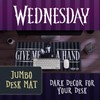 Wednesday Desk Mat - Perfect Mat for Your Desk, Home