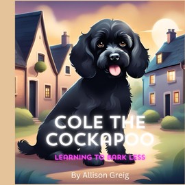 Cole the Cockapoo: Learning to Bark Less