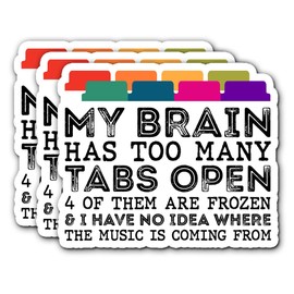 FALIMITLESS My Brain Has Too Many Tabs Open ADHD Stickers 3Pcs Mental Health Funny Brain Stickers Vinyl Waterproof Decals for Notebook, Tumbler, Laptop and Water Bottle